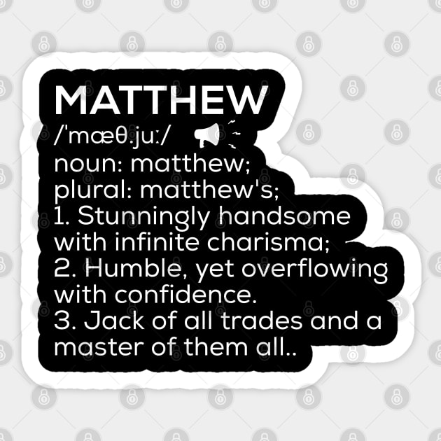 Matthew Name Definition Matthew Meaning Matthew Name Meaning Sticker by TeeLogic